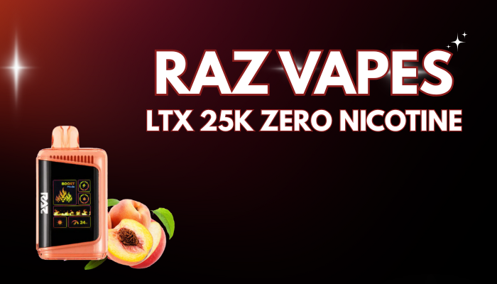 Why Everyone’s Switching to the RAZ LTX 25K Zero Nicotine